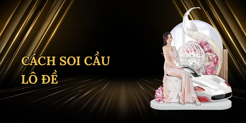 cach-soi-cau-lo-de-1