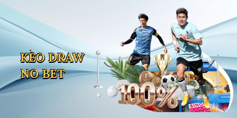 keo-draw-no-bet-1