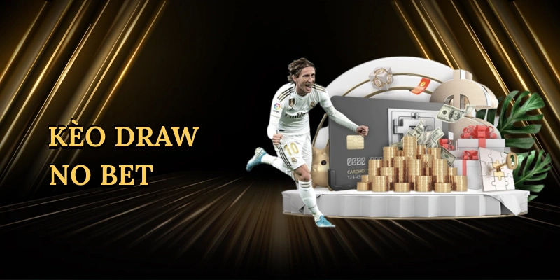 Kèo Draw No Bet