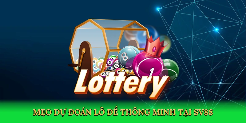meo-du-doan-lo-de-thong-minh-tai-sv88-4