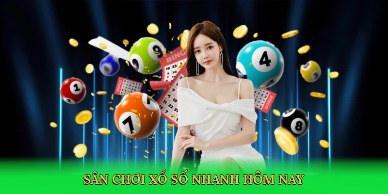 san-choi-xo-so-nhanh-hom-nay-2